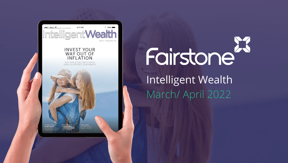Fairstone Intelligent Wealth - March April 22